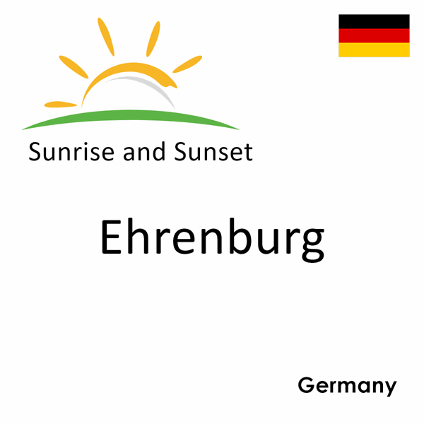 Sunrise and sunset times for Ehrenburg, Germany