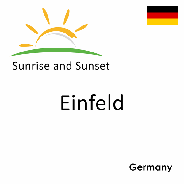 Sunrise and sunset times for Einfeld, Germany