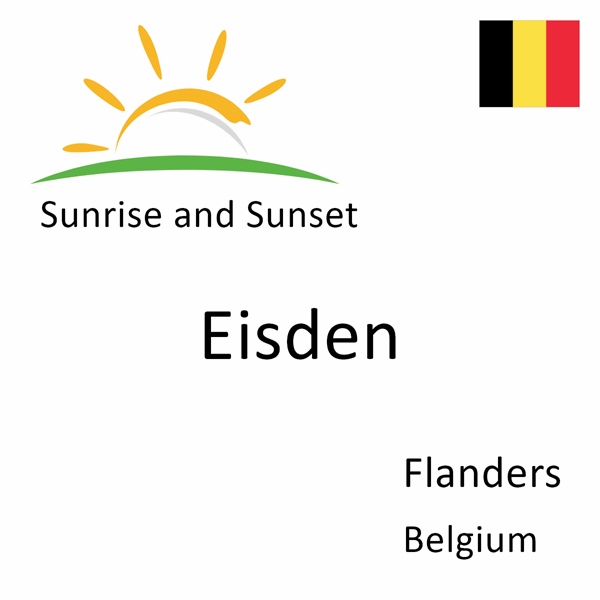 Sunrise and sunset times for Eisden, Flanders, Belgium