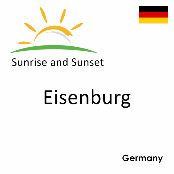 Sunrise and sunset times for Eisenburg, Germany