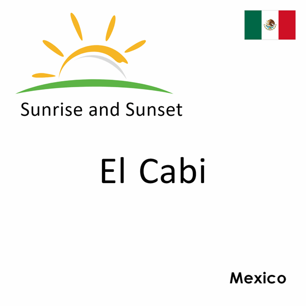 Sunrise and sunset times for El Cabi, Mexico