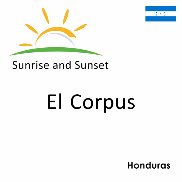 Sunrise and sunset times for El Corpus, Honduras