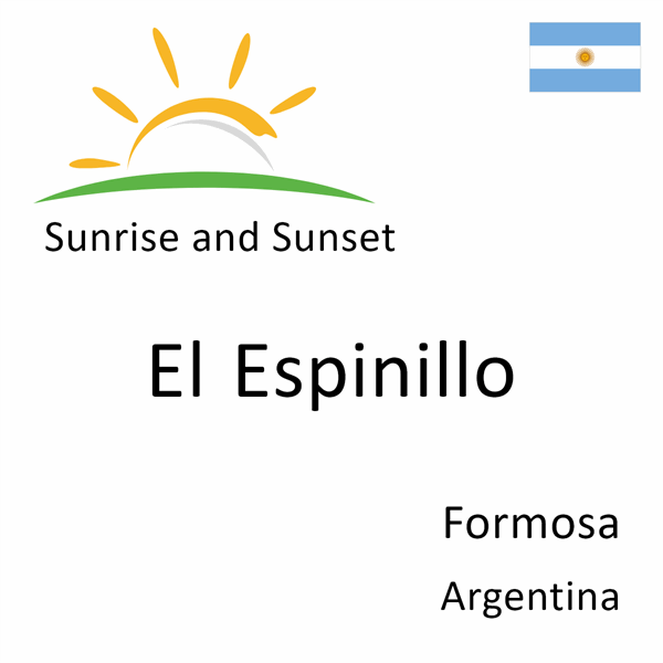 Sunrise and sunset times for El Espinillo, Formosa, Argentina