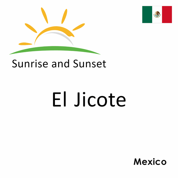 Sunrise and sunset times for El Jicote, Mexico