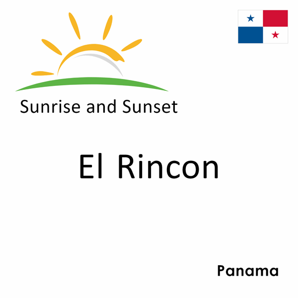 Sunrise and sunset times for El Rincon, Panama