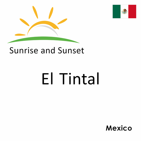 Sunrise and sunset times for El Tintal, Mexico