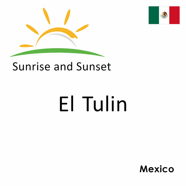 Sunrise and sunset times for El Tulin, Mexico