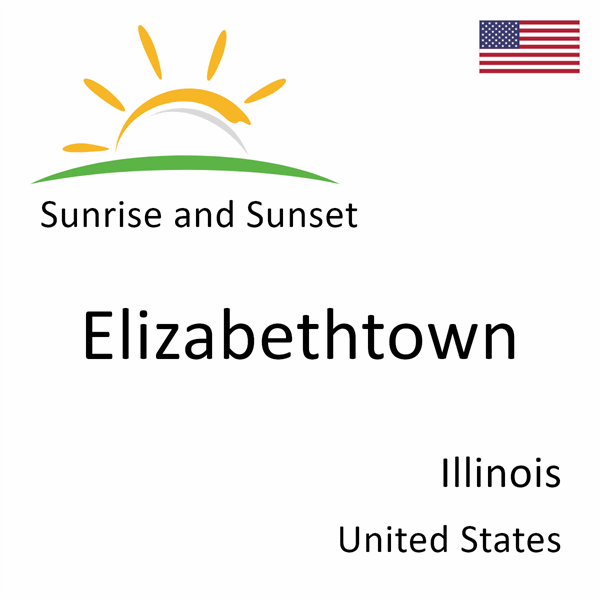 Sunrise and sunset times for Elizabethtown, Illinois, United States