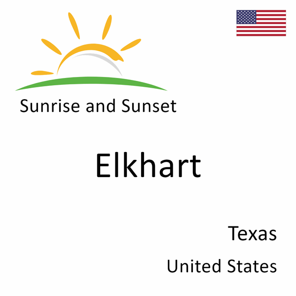 Sunrise and sunset times for Elkhart, Texas, United States