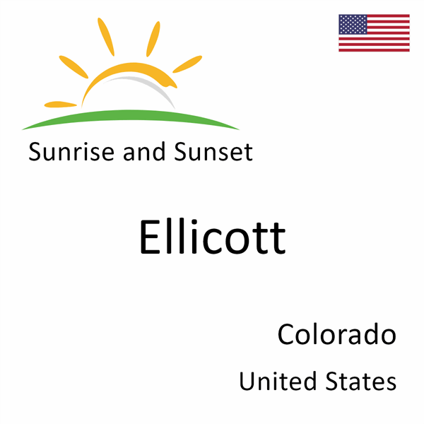 Sunrise and sunset times for Ellicott, Colorado, United States