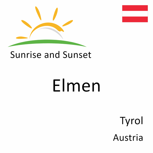 Sunrise and sunset times for Elmen, Tyrol, Austria