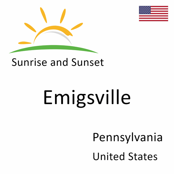 Sunrise and sunset times for Emigsville, Pennsylvania, United States