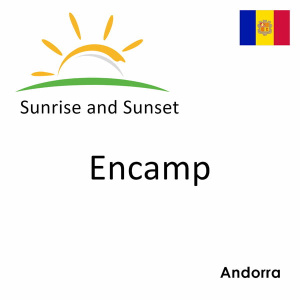 Sunrise and sunset times for Encamp, Andorra