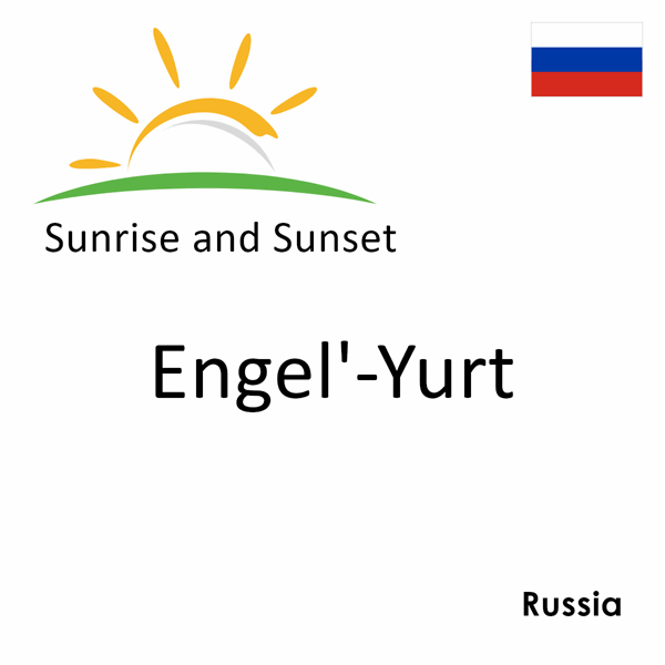 Sunrise and sunset times for Engel'-Yurt, Russia