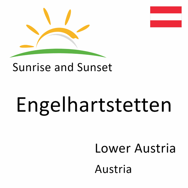 Sunrise and sunset times for Engelhartstetten, Lower Austria, Austria