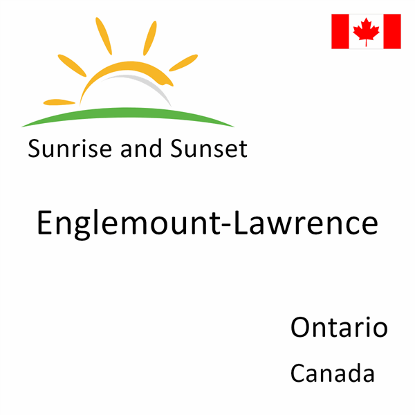 Sunrise and sunset times for Englemount-Lawrence, Ontario, Canada