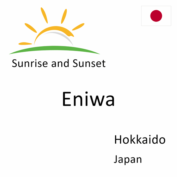 Sunrise and sunset times for Eniwa, Hokkaido, Japan