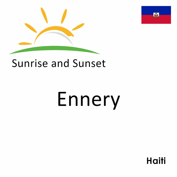 Sunrise and sunset times for Ennery, Haiti