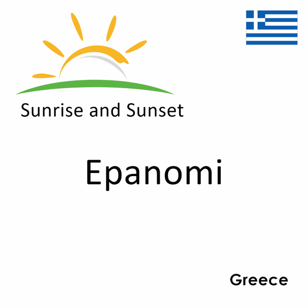 Sunrise and sunset times for Epanomi, Greece