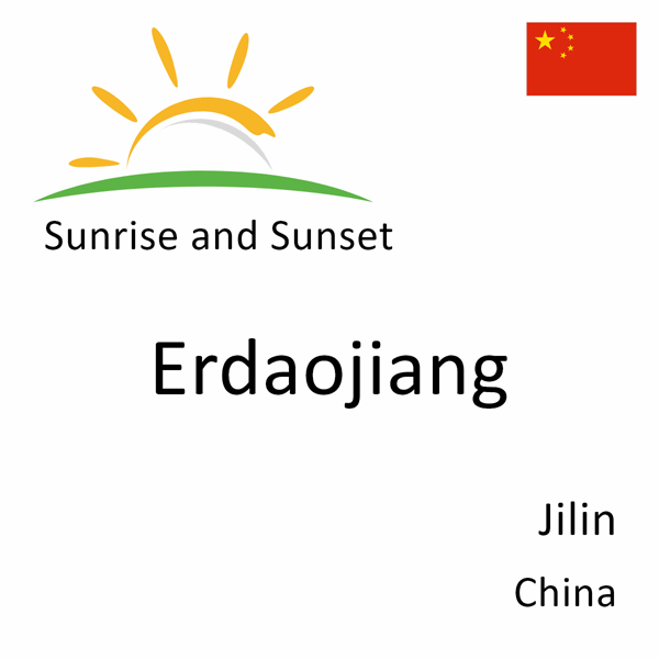 Sunrise and sunset times for Erdaojiang, Jilin, China