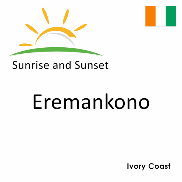 Sunrise and sunset times for Eremankono, Ivory Coast