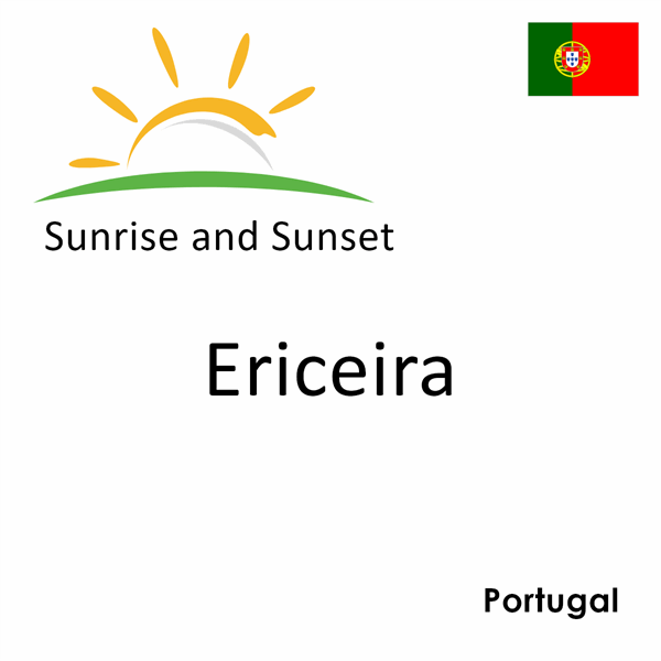 Sunrise and sunset times for Ericeira, Portugal