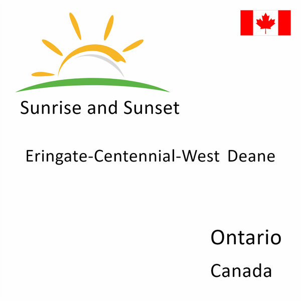 Sunrise and sunset times for Eringate-Centennial-West Deane, Ontario, Canada