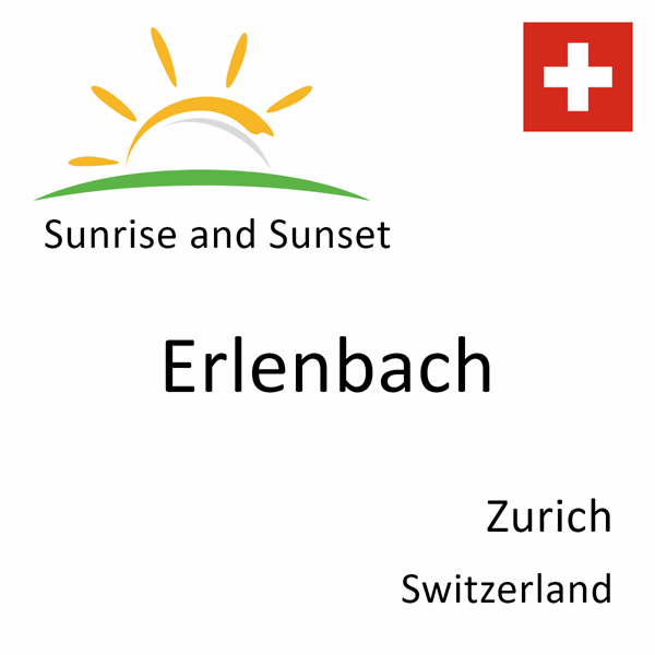 Sunrise and sunset times for Erlenbach, Zurich, Switzerland