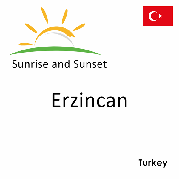 Sunrise and sunset times for Erzincan, Turkey