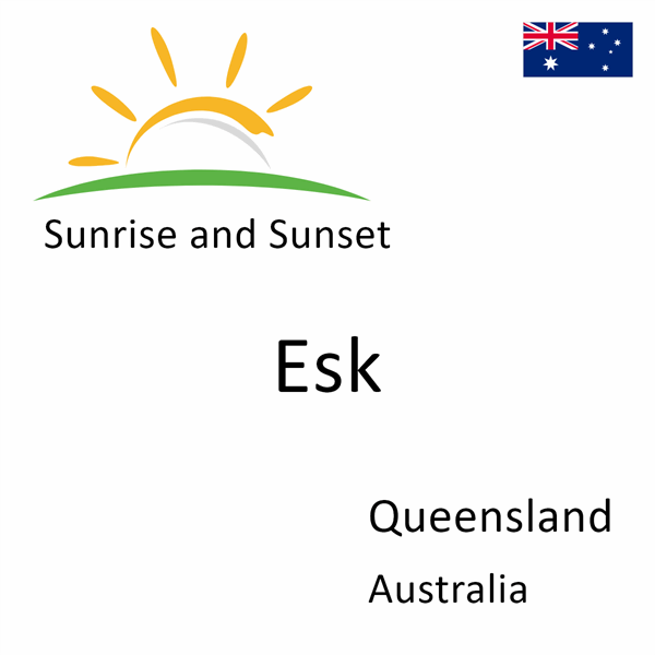 Sunrise and sunset times for Esk, Queensland, Australia