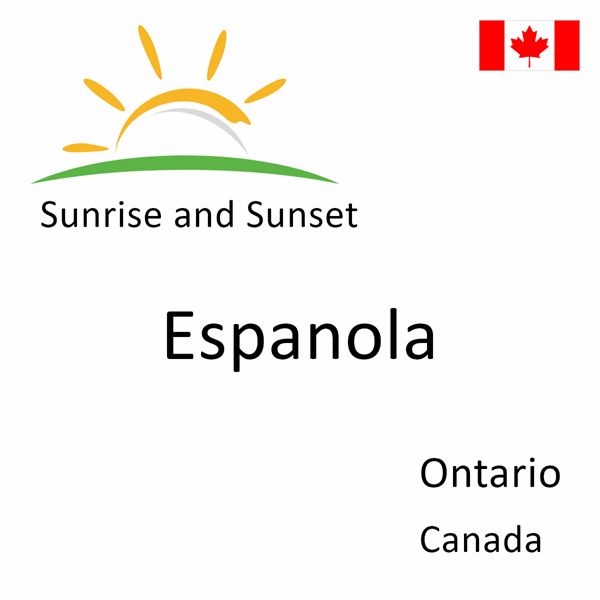 Sunrise and sunset times for Espanola, Ontario, Canada