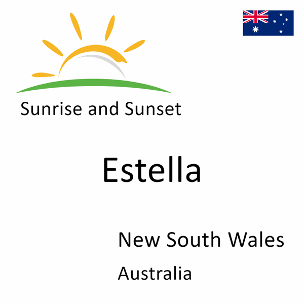 Sunrise and sunset times for Estella, New South Wales, Australia