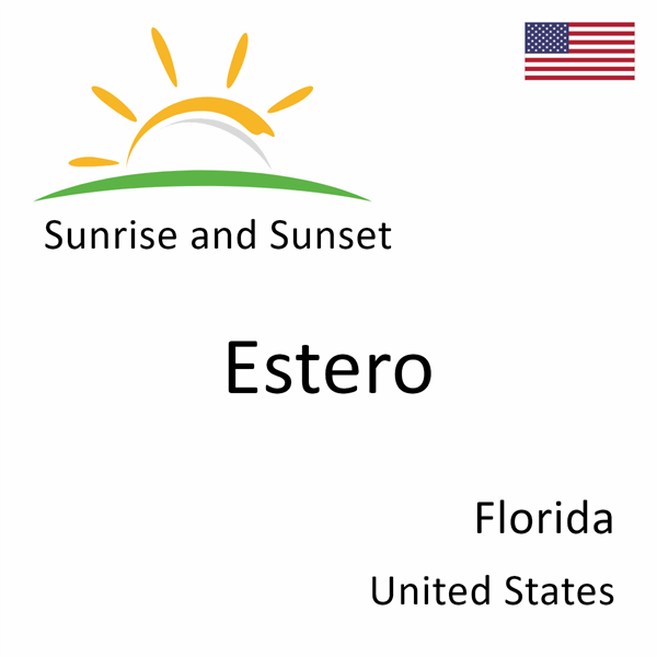 Sunrise and sunset times for Estero, Florida, United States