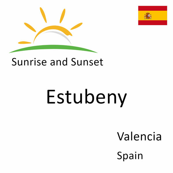 Sunrise and sunset times for Estubeny, Valencia, Spain