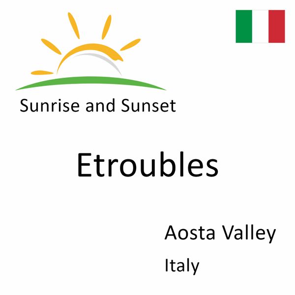 Sunrise and sunset times for Etroubles, Aosta Valley, Italy