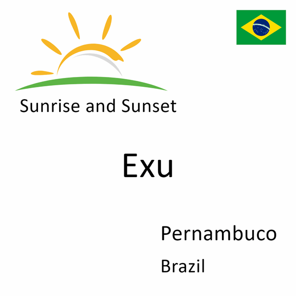 Sunrise and sunset times for Exu, Pernambuco, Brazil