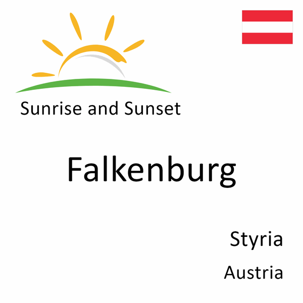 Sunrise and sunset times for Falkenburg, Styria, Austria