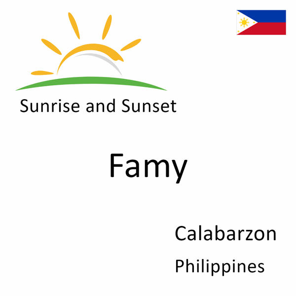 Sunrise and sunset times for Famy, Calabarzon, Philippines