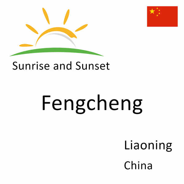 Sunrise and sunset times for Fengcheng, Liaoning, China