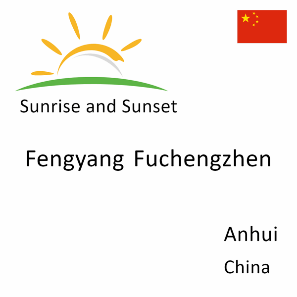 Sunrise and sunset times for Fengyang Fuchengzhen, Anhui, China