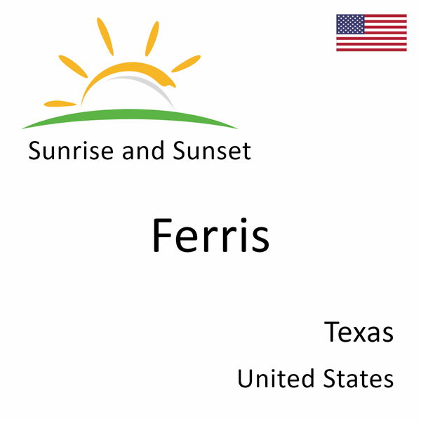 Sunrise and sunset times for Ferris, Texas, United States