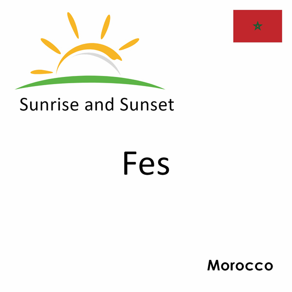 Sunrise and sunset times for Fes, Morocco