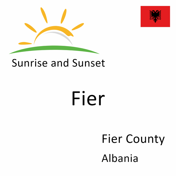 Sunrise and sunset times for Fier, Fier County, Albania