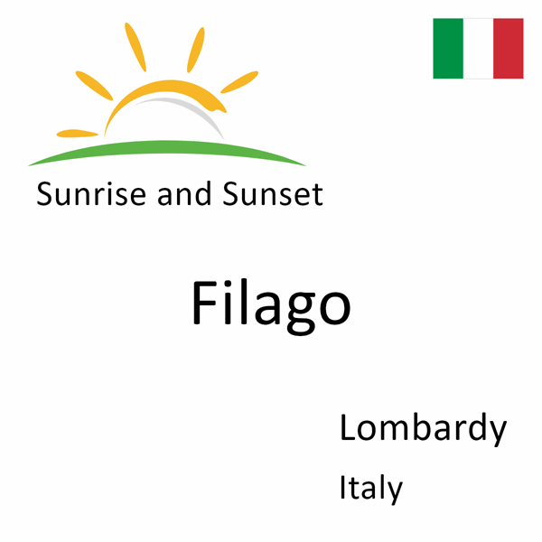 Sunrise and sunset times for Filago, Lombardy, Italy