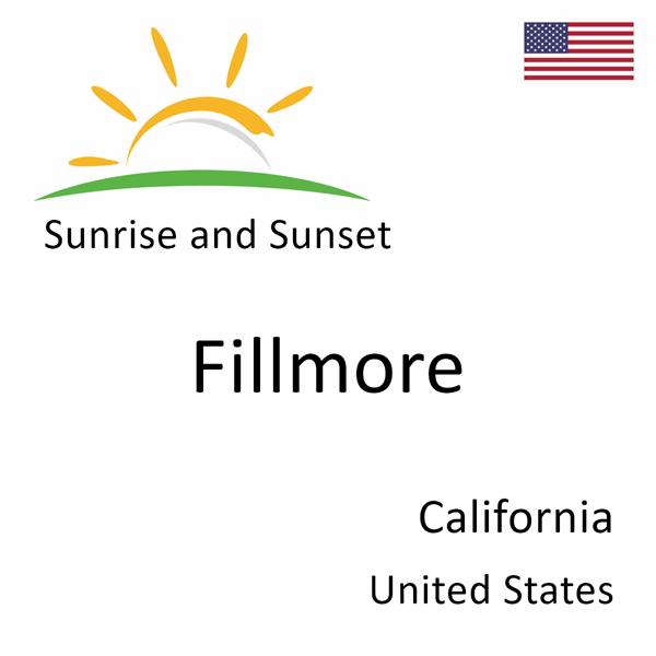 Sunrise and sunset times for Fillmore, California, United States