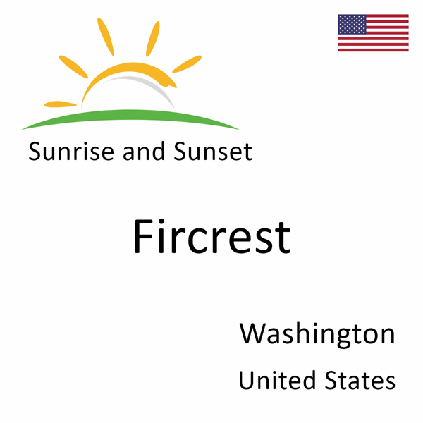 Sunrise and sunset times for Fircrest, Washington, United States