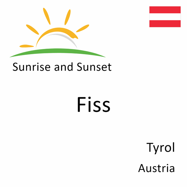 Sunrise and sunset times for Fiss, Tyrol, Austria