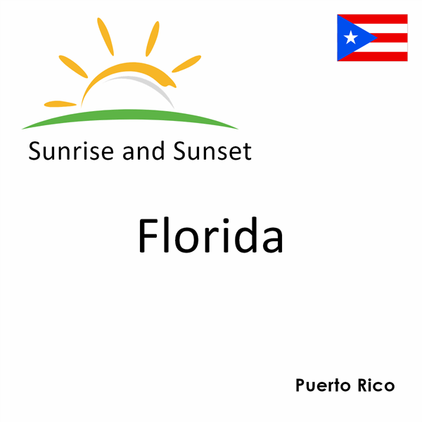 Sunrise and sunset times for Florida, Puerto Rico