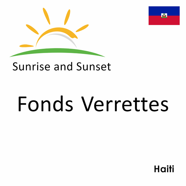 Sunrise and sunset times for Fonds Verrettes, Haiti