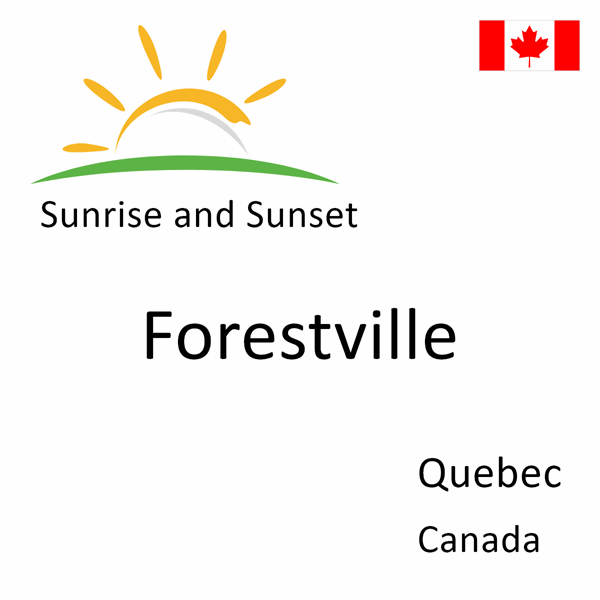 Sunrise and sunset times for Forestville, Quebec, Canada